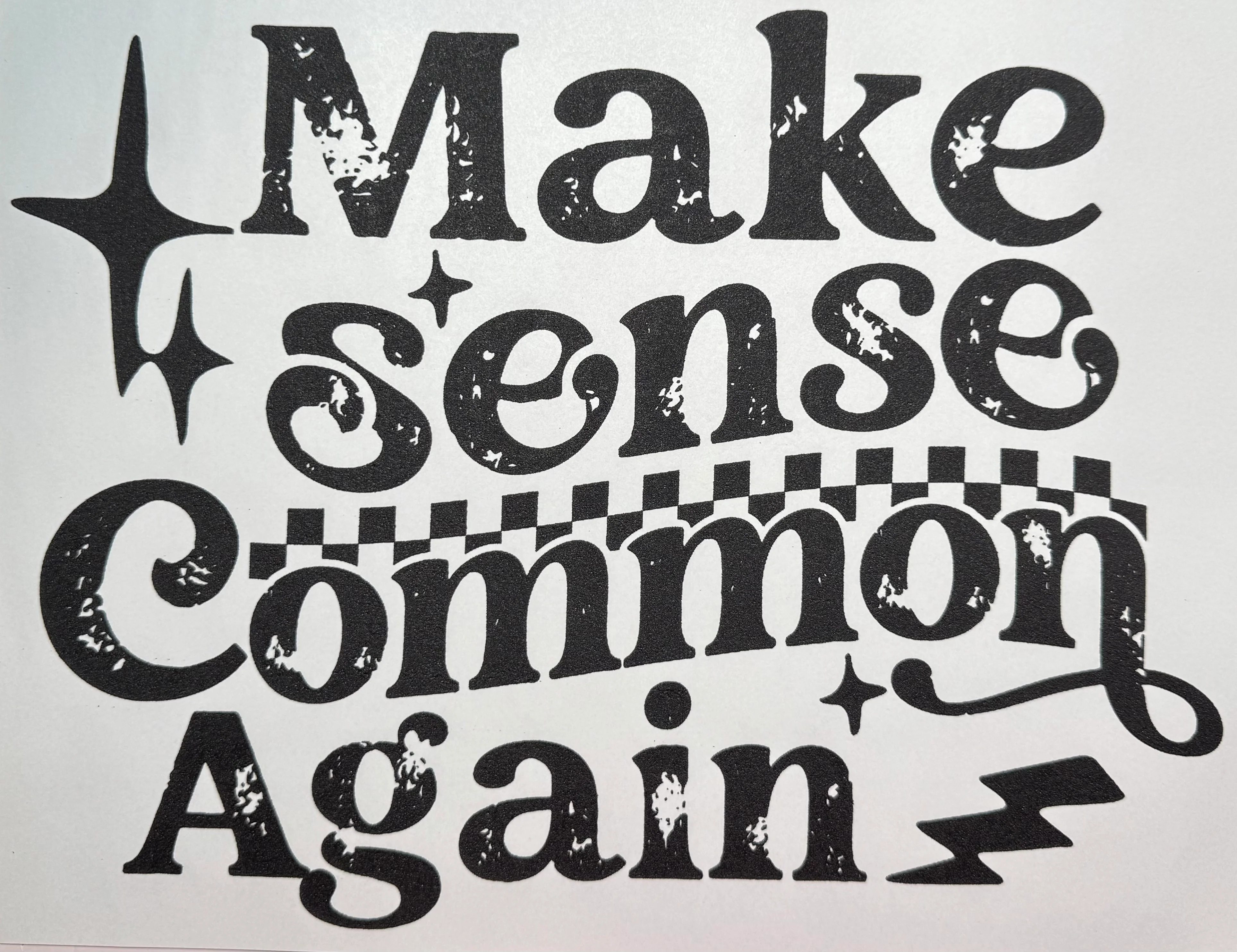 Common Sense Shirt Transfer